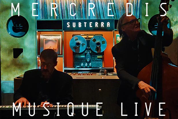 Mercredis musique live avec pianiste et contre-bassiste à Subterra